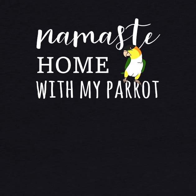 Namaste Home with black headed caique by FandomizedRose